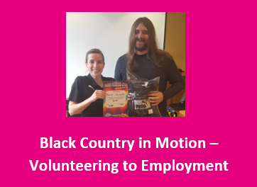 Black Country in Motion Volunteering to Employment